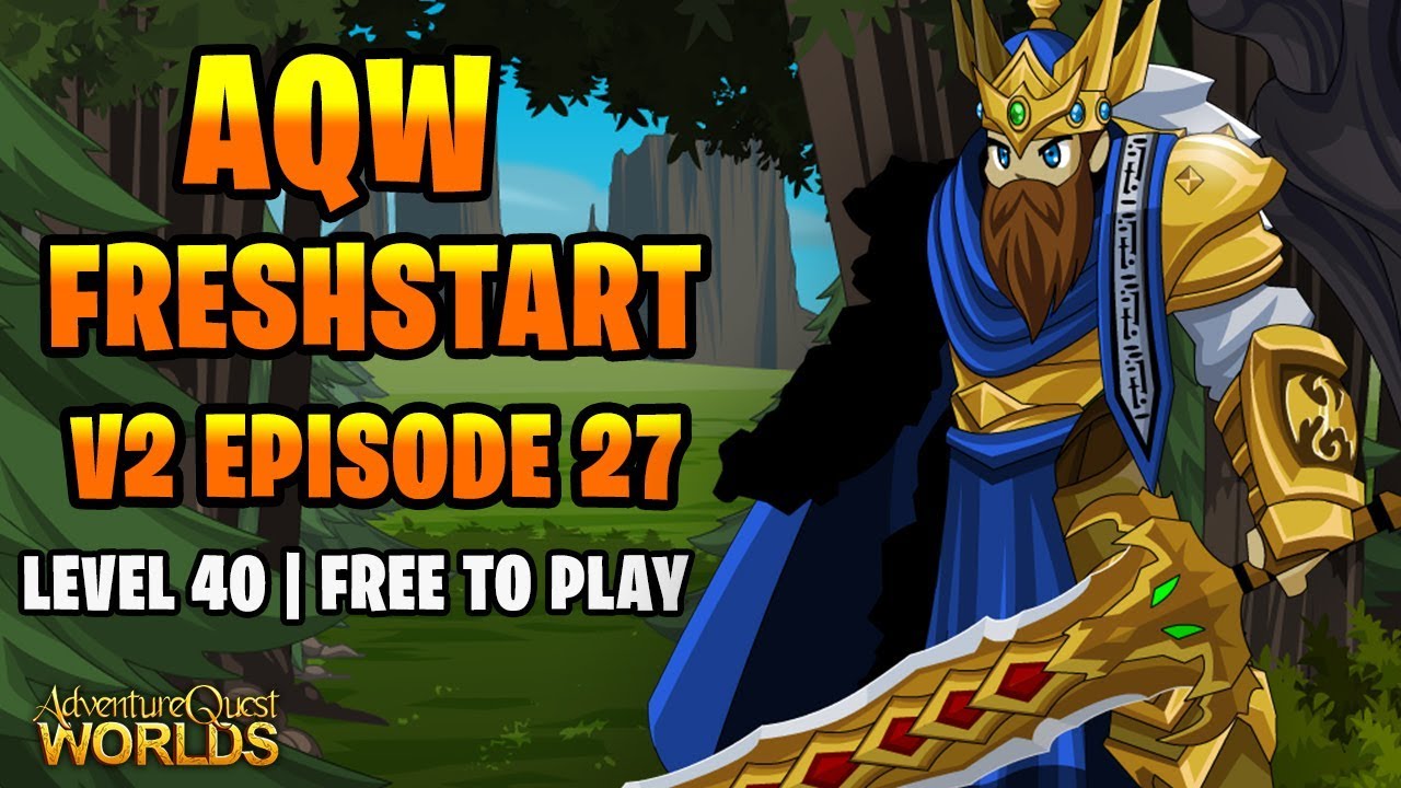 AQW Freshstart V2 F2P Episode 27  - GOOD REPUTATION FARMING!