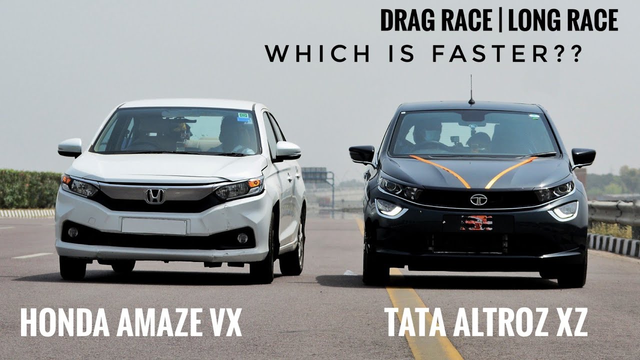 Tata Altroz XZ Vs Honda Amaze VX | Drag Race | Long Race | Which Is Better and Faster??