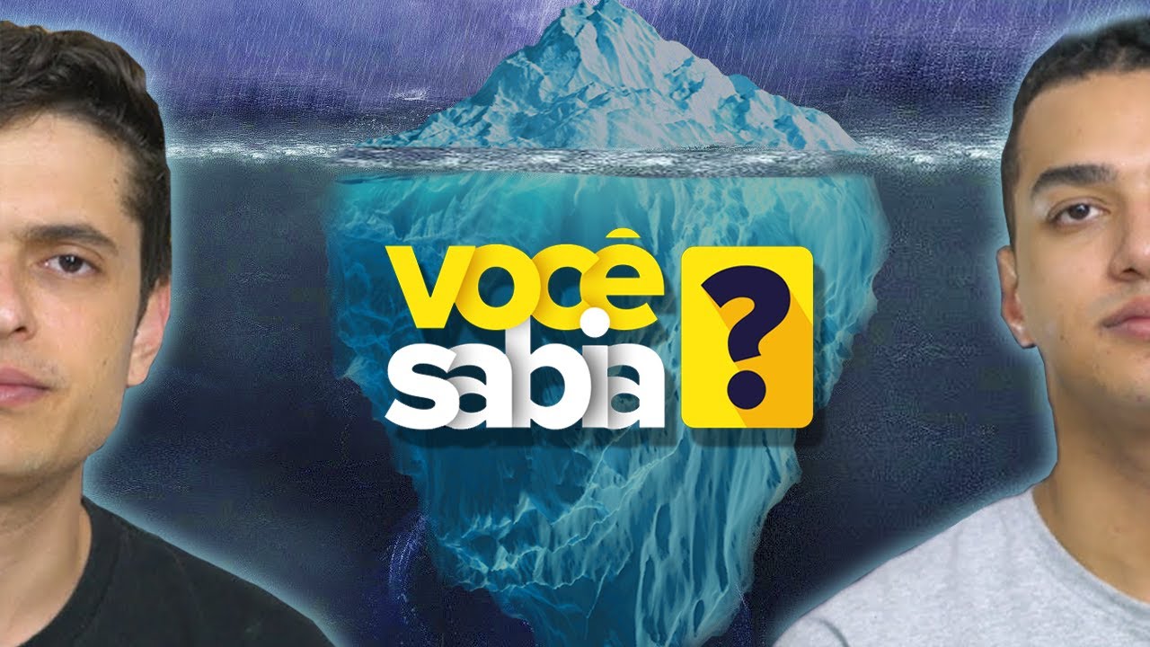 O ICEBERG DO VOCÊ SABIA É BIZARRO...