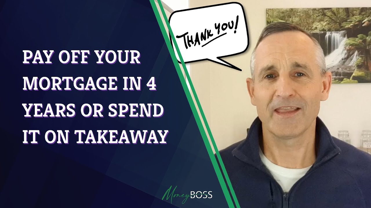 Pay Off Your Mortgage in 4 Years or Spend It on Takeaway
