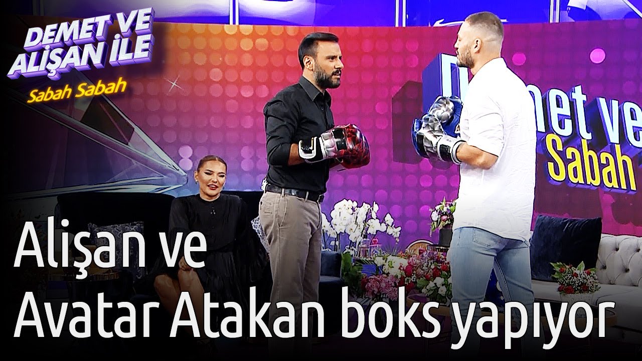 Demet ve Alişan ile Sabah Sabah | Alişan ve Avatar Atakan Boks Yapıyor