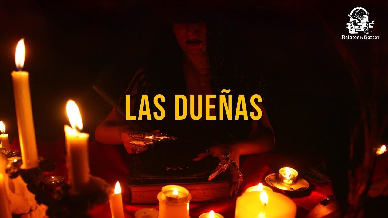 Las Dueñas (Historias De Brujas)