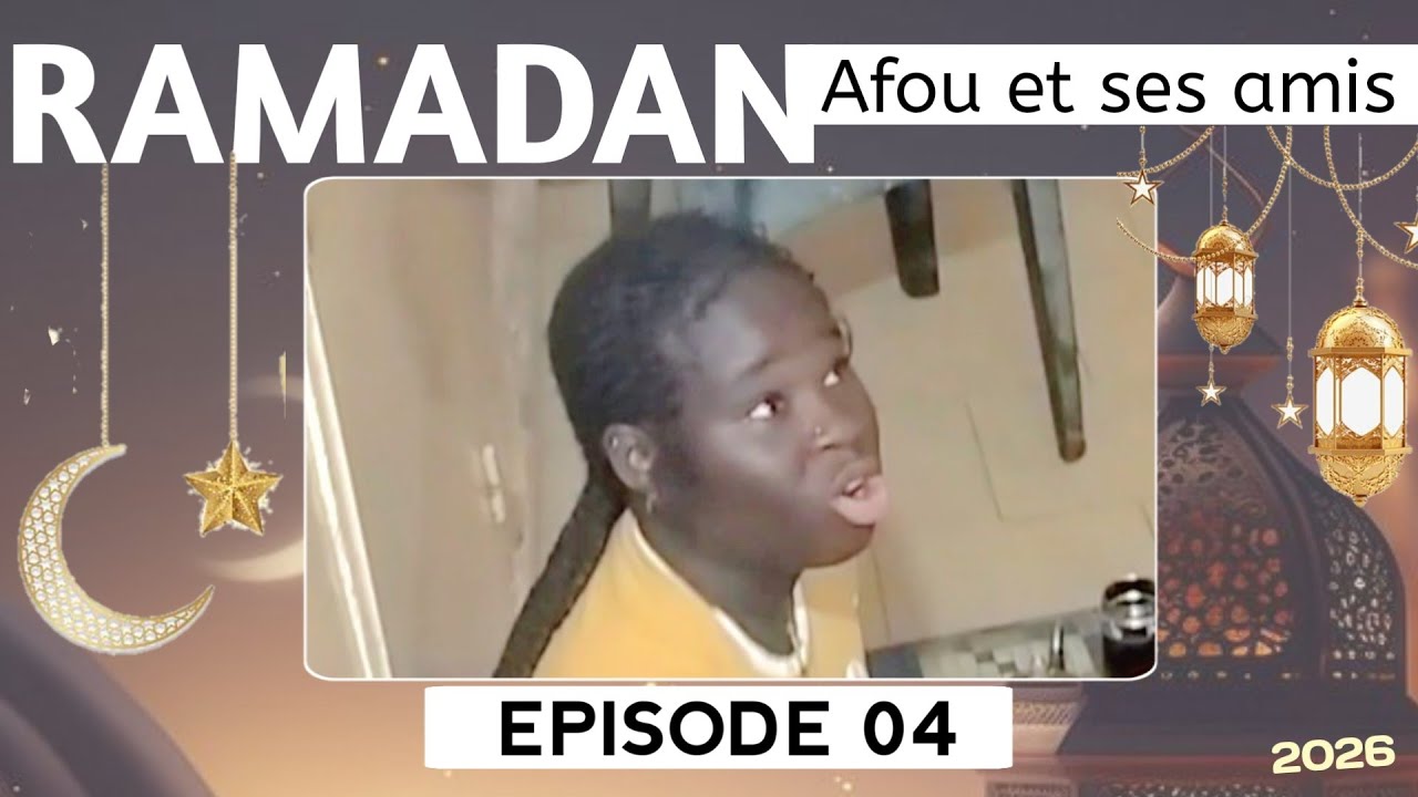 Ramadan Afou et ses amis épisode 04