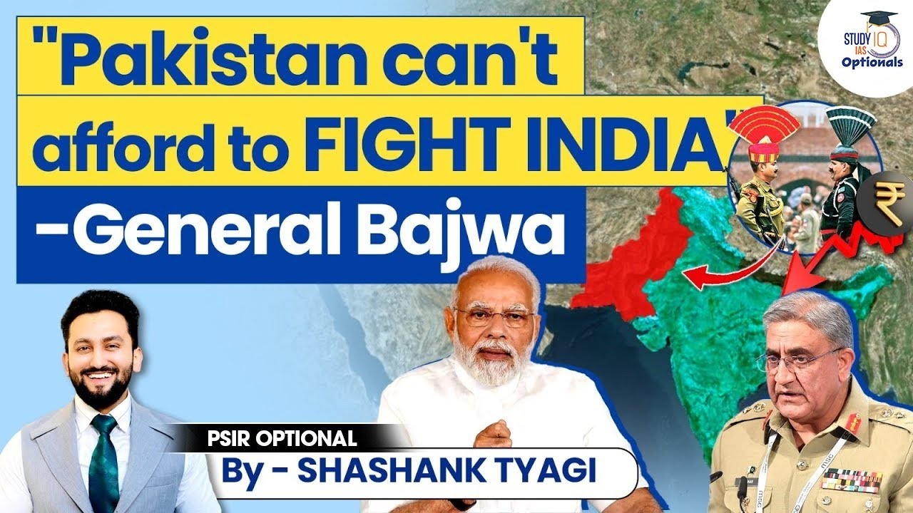 Former Pak Army Chief General Bajwa admits Indian Army's Superiority | UPS Optionals