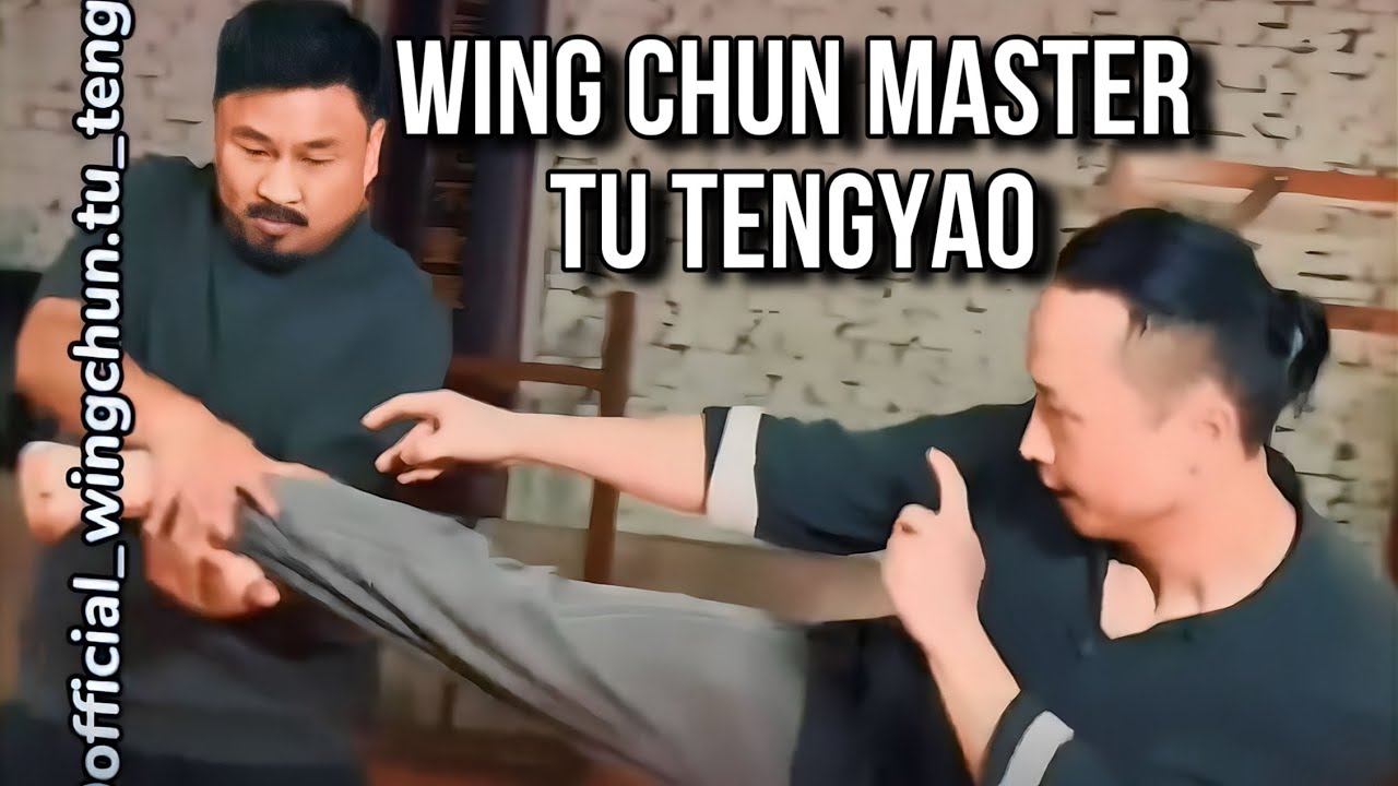 WING CHUN MASTER - TU TENGYAO