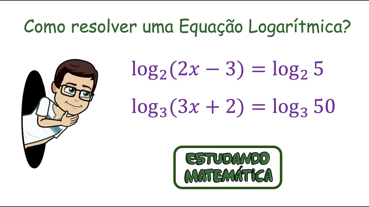 Como resolver Equações Logarítmicas? - Incógnita no Logaritmando - 03 - Habilidades da BNCC