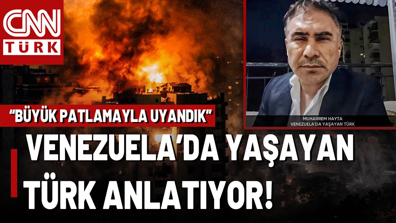 Venezuela'da B&uuml;y&uuml;k Saldırı: Orada Yaşayan T&uuml;rk Muharrem Hayta Saldırı Anını CNN T&Uuml;RK'te Anlattı!