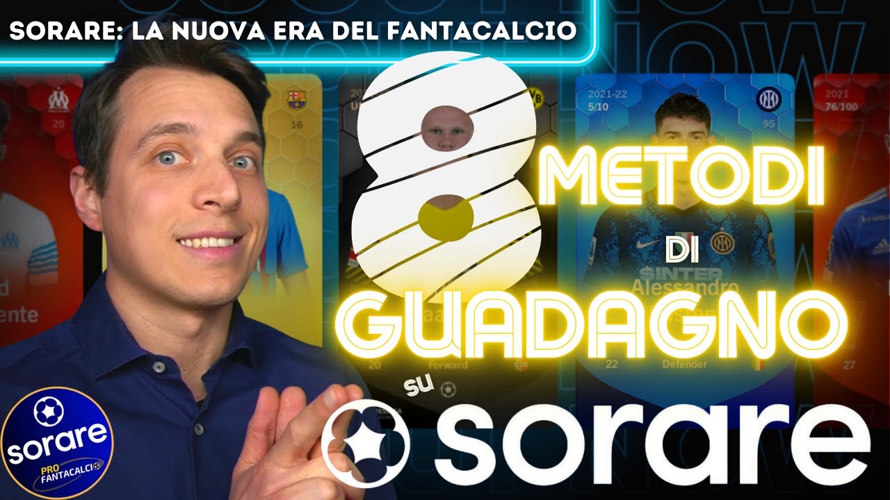 SORARE: 8 STRATEGIE PER GUADAGNARE DA SFRUTTARE AL MEGLIO! [FANTACALCIO PLAY TO EARN]