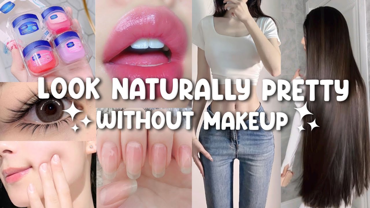 How to look better WITHOUT makeup 🎀 GLOW UP
