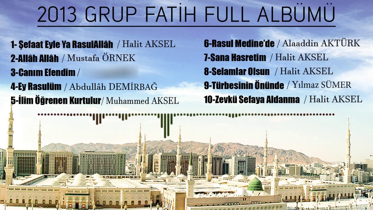 GRUP FATİH- 2013 - 2. ALBÜMÜ - FULL ALBÜM