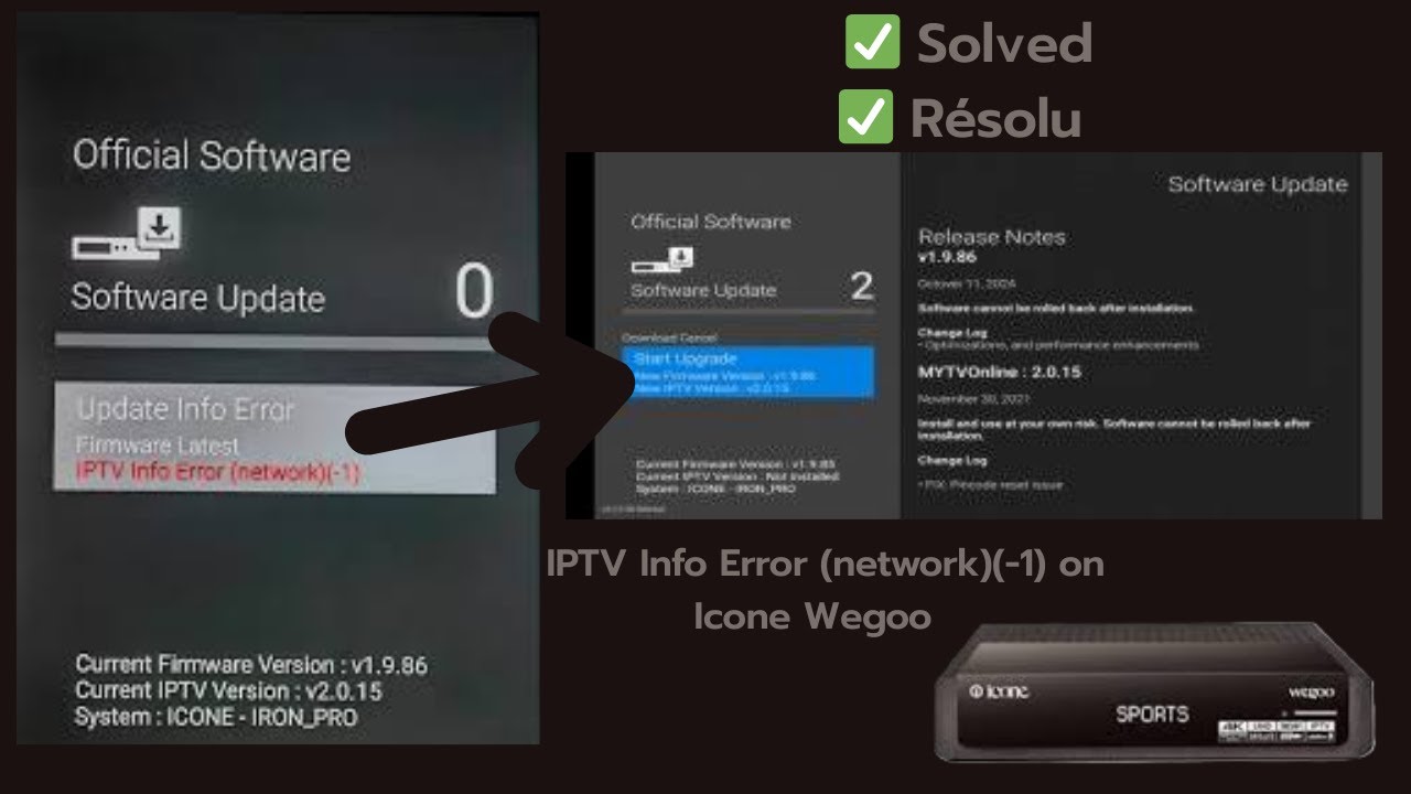 ✅ R&eacute;solu IPTV Info Error -1 sur Icone Wegoo / Iron / Iron Pro 4k