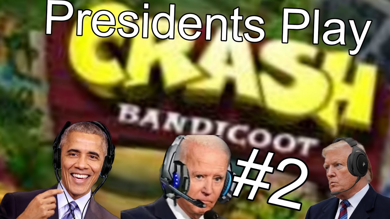 Presidents Play Crash Bandicoot #2 | Ripper Roo