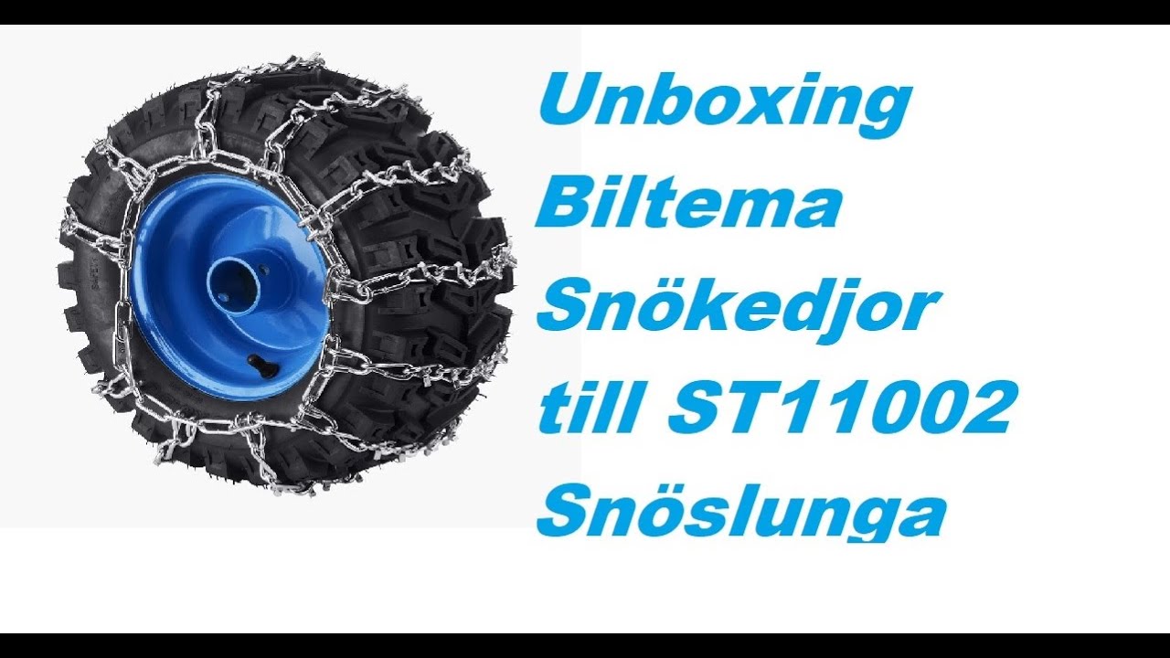 Unboxing Sn&ouml;kedjor f&ouml;r ST11002 Biltema art nr 16-677 samt f&ouml;rs&ouml;ker montera.