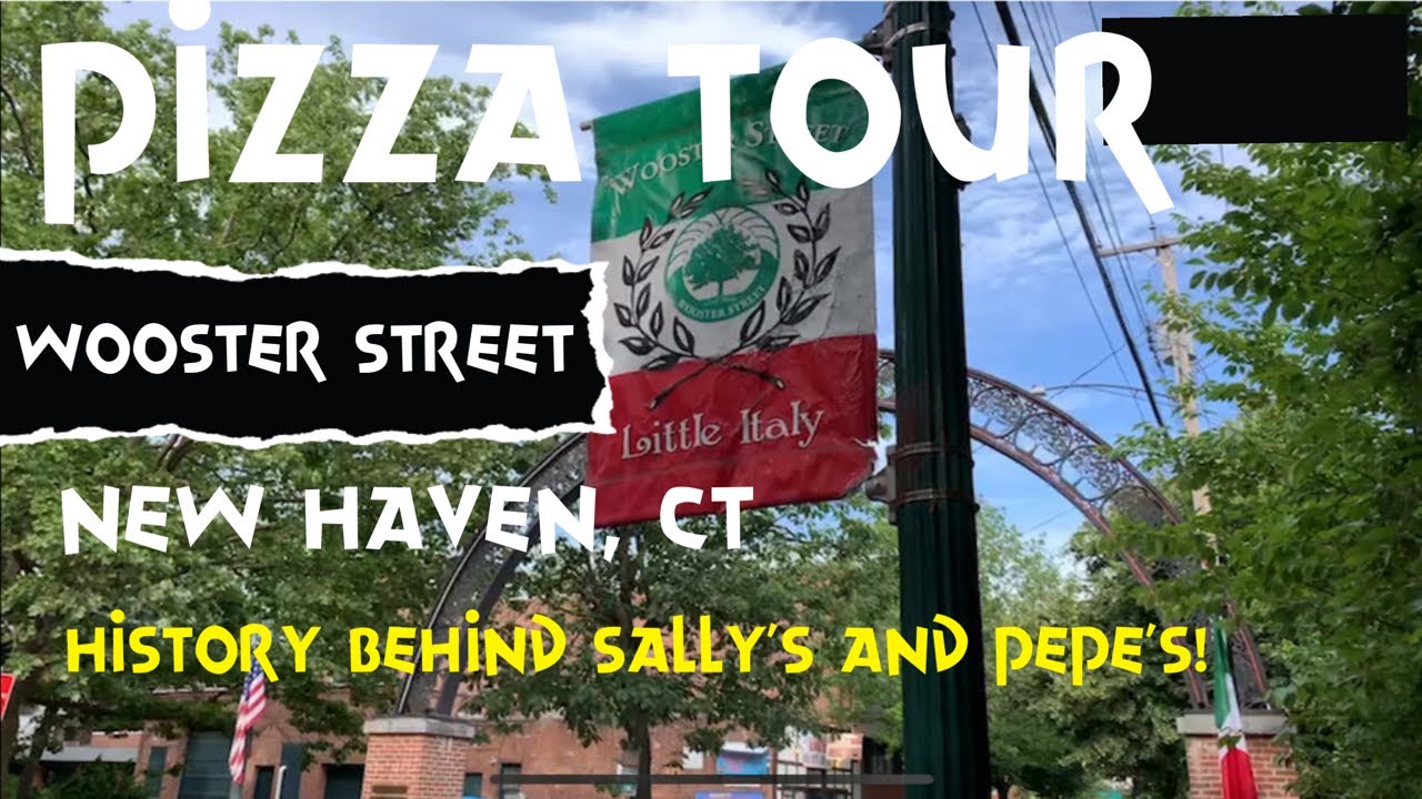 Pizza tour: “Wooster st.” (New Haven, CT) the history of Sally’s and Pepe’s