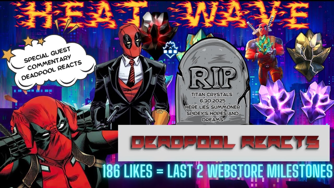DEADPOOL REACTS MASSIVE HEAT WAVE SALE OPENING | R.I.P Titans | Special Guest Commentary #mcoc