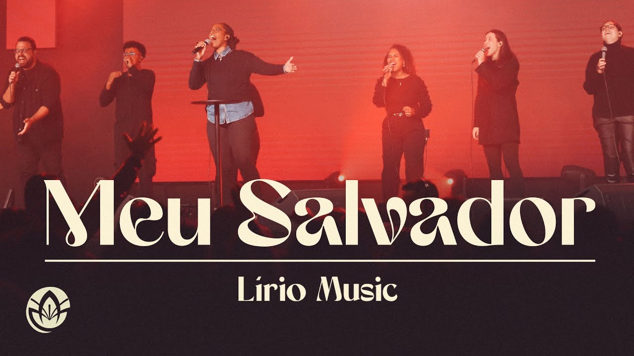 MEU SALVADOR - LÍRIO MUSIC