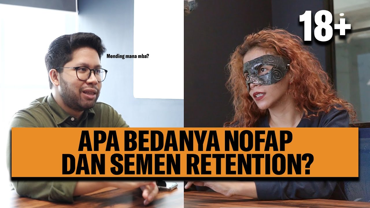 NOFAP DAN SEMEN RETENTION TERNYATA BEDA! | WITH RACHEL TANTRA