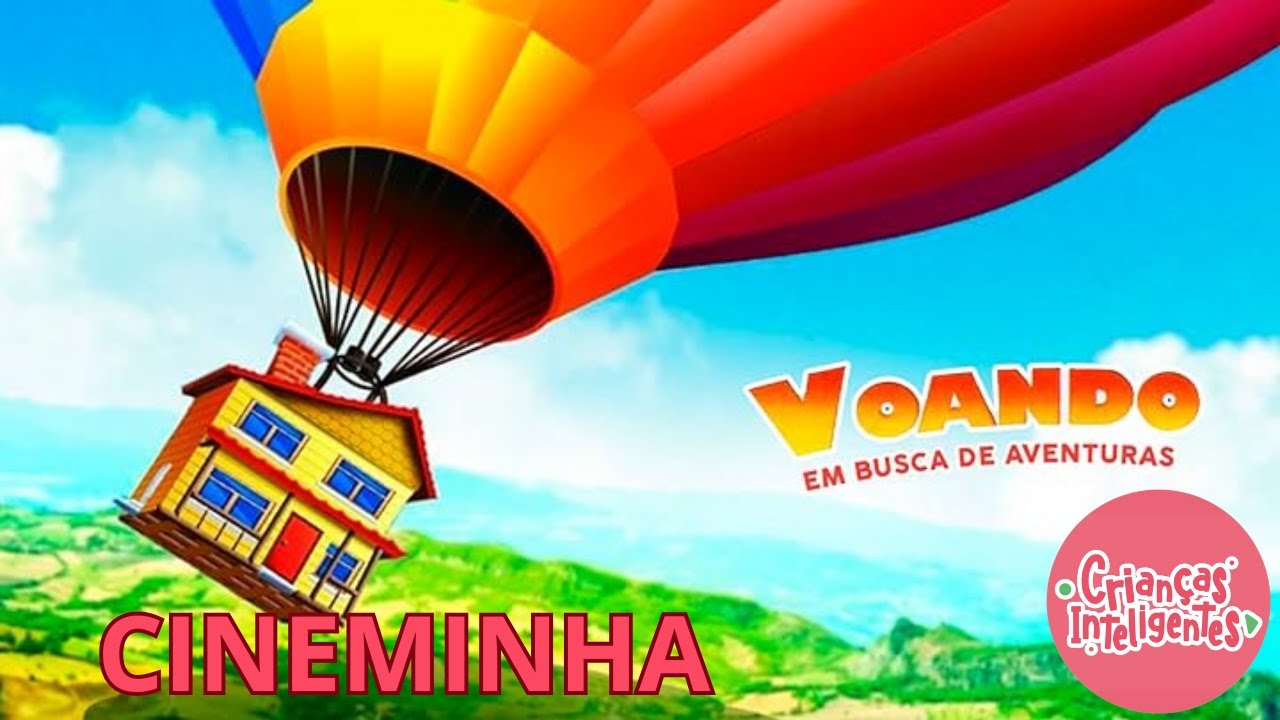 VOANDO EM BUSCA DE AVENTURAS  - CINEMINHA - CRIAN&Ccedil;AS INTELIGENTES