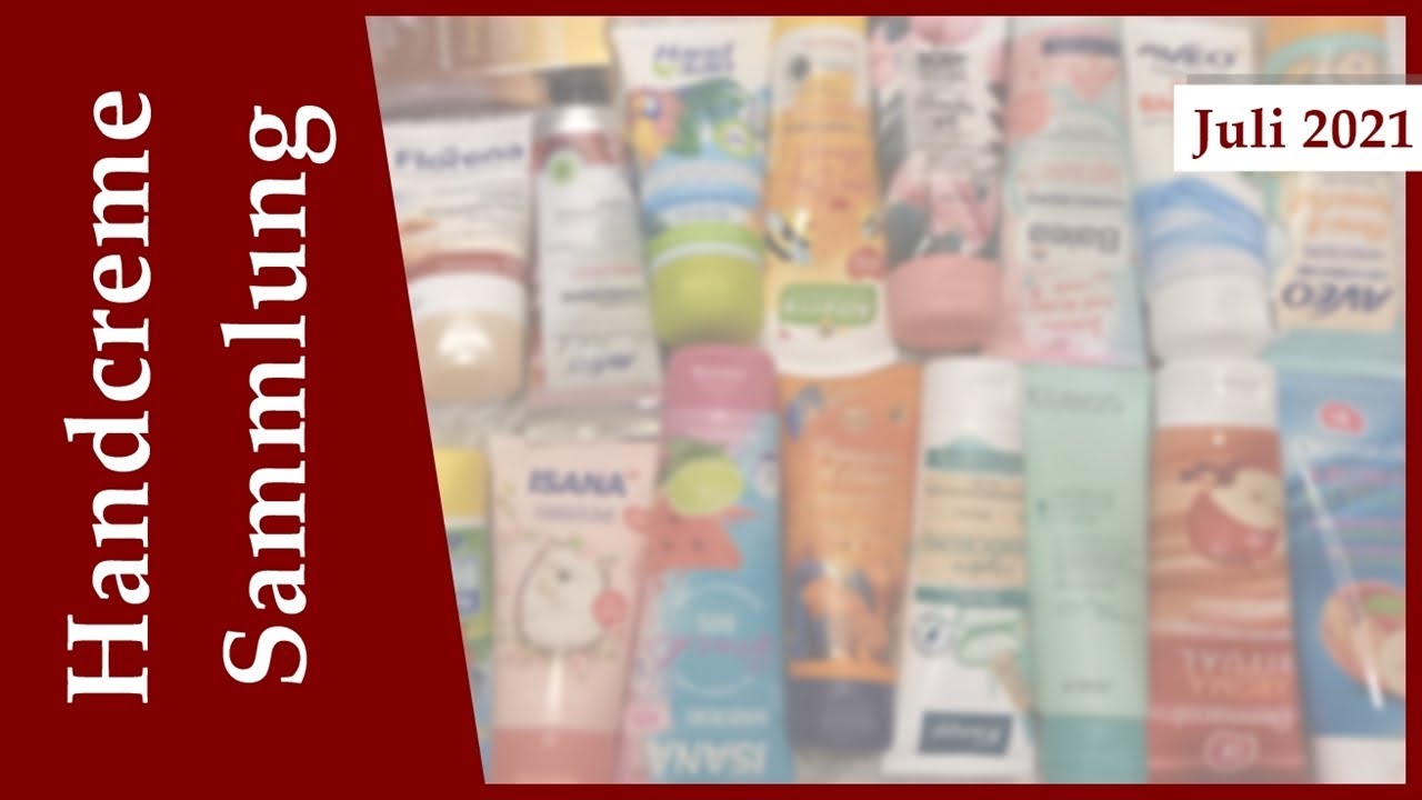 Handcreme Sammlung | Juli 2021 | FranzisPflegeKiste