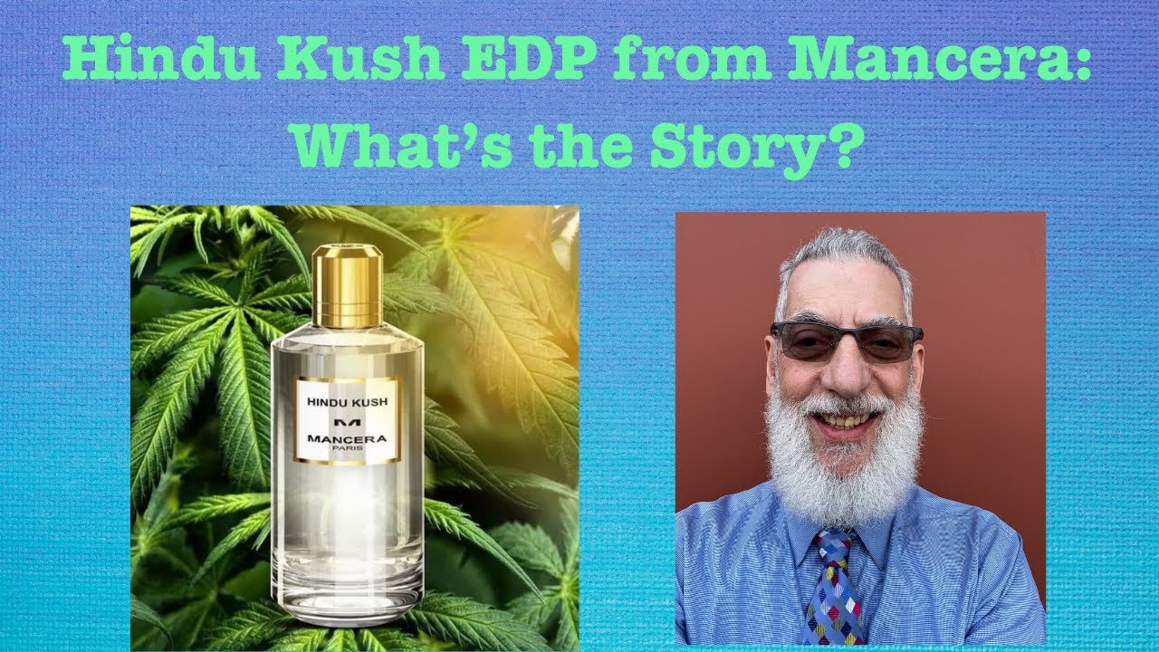 Hindu Kush by Mancera: Another Cannabis Scent-What's the Deal? #fragrancereview #fragrances