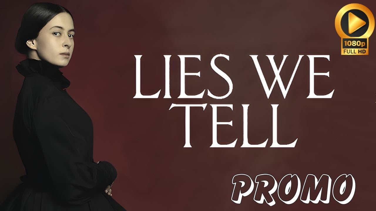 LIES WE TELL Trailer (HD)  | Everything We Know!! | (2024) Agnes O'Casey