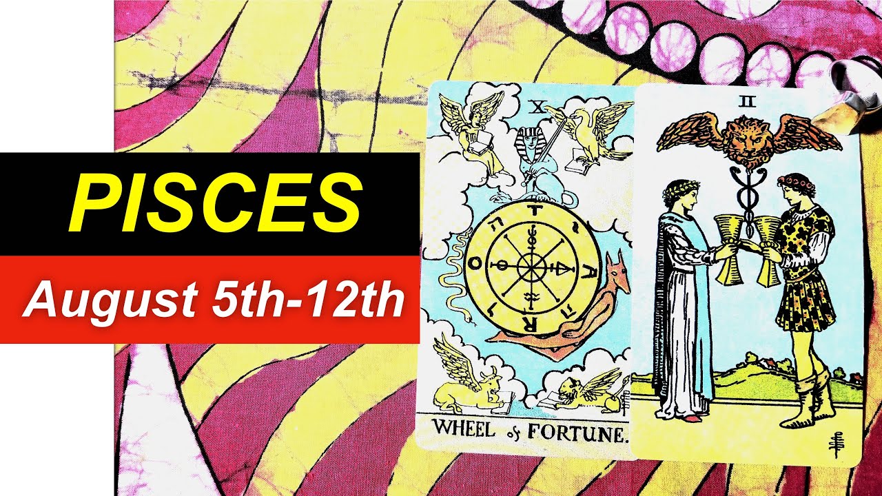 PISCES COMMUNICATION GAMES AUGUST 5th-12th - Love Tarot Reading