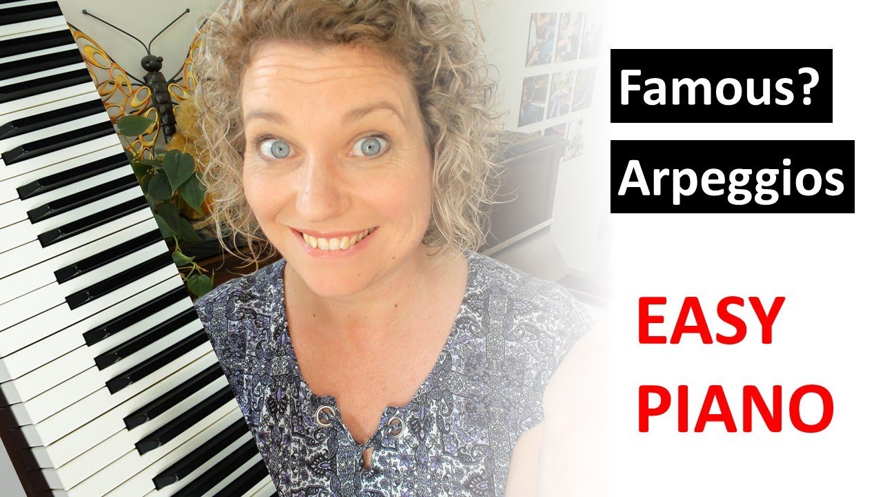 Easy Arpeggios & FAMOUS Songs (Piano tutorial)