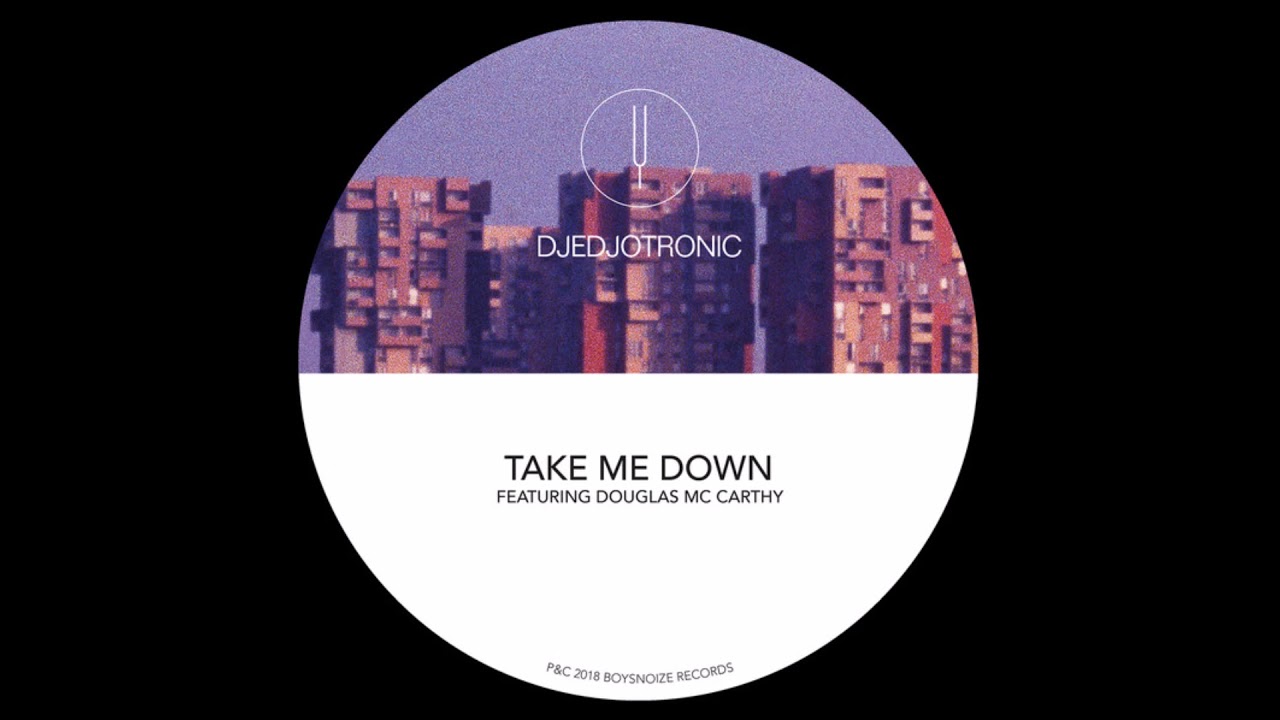 Djedjotronic - Take Me Down feat. Douglas McCarthy (Obscure Shape & SHDW) [BNR182]