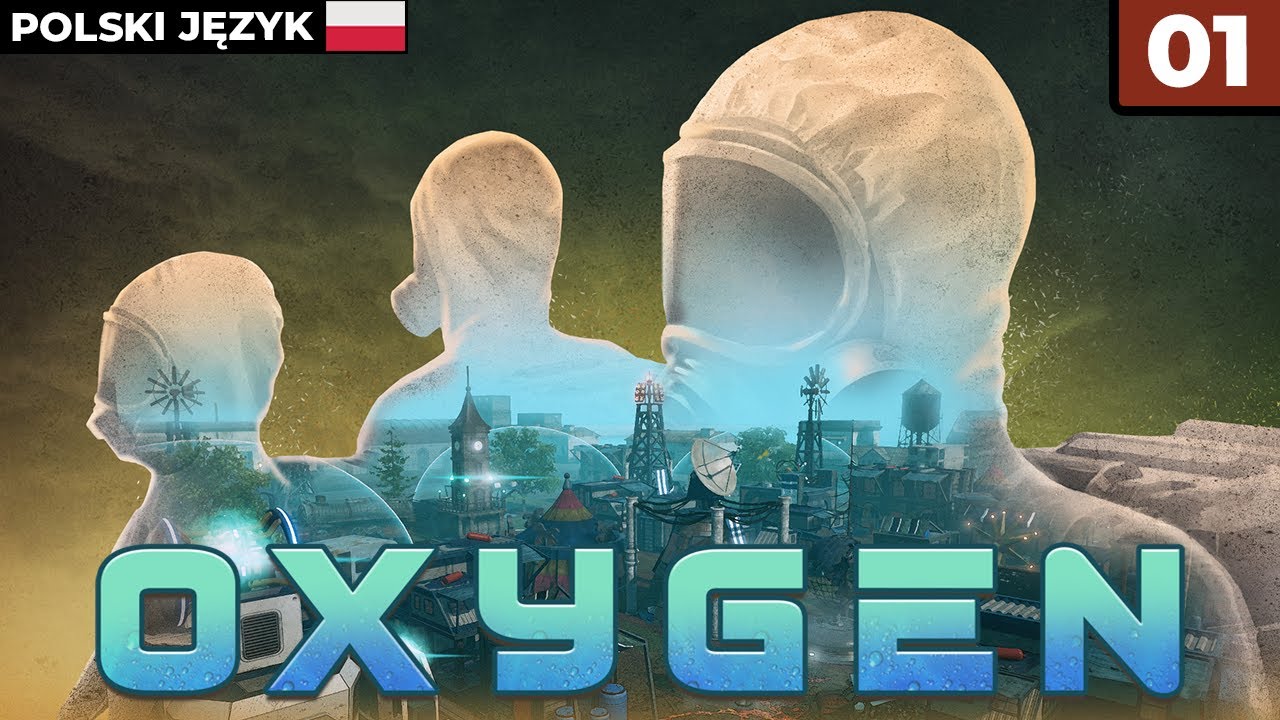 Oxygen PL #1 - Survivalowy Post Apo City Builder! ☢☣☢ - Gameplay PL