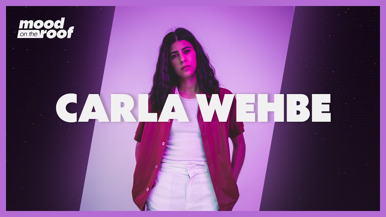 Carla Wehbe - Somebody Loves You | mood on the roof