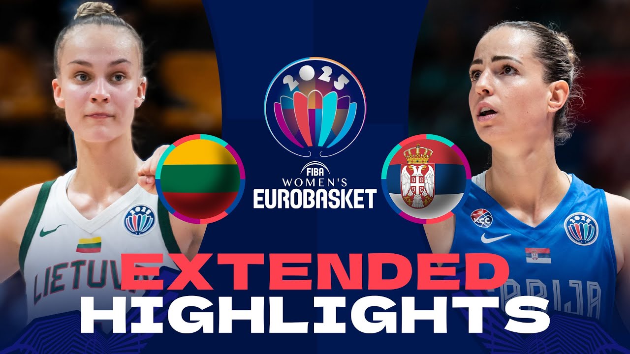 Lithuania 🇱🇹 v Serbia 🇷🇸 | Extended Highlights | FIBA EuroBasket Women 2025