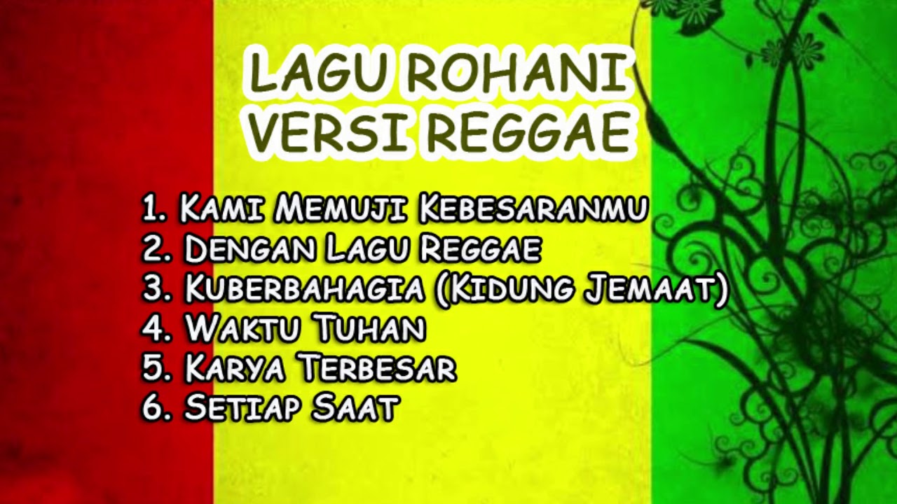 LAGU ROHANI VERSI REGGAE TERBARU / LAGU REGGAE ROHANI PALING POPULER