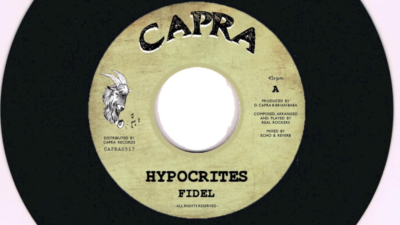 Fidel - Hypocrites / Real Rockers - Block Party - 7 inch / Capra Records
