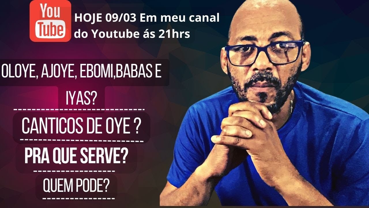 oloye ? Ajoye ? Ebomi ? Ogan Ekedji suspenos? Cantigas de Oye ? Para que serve?