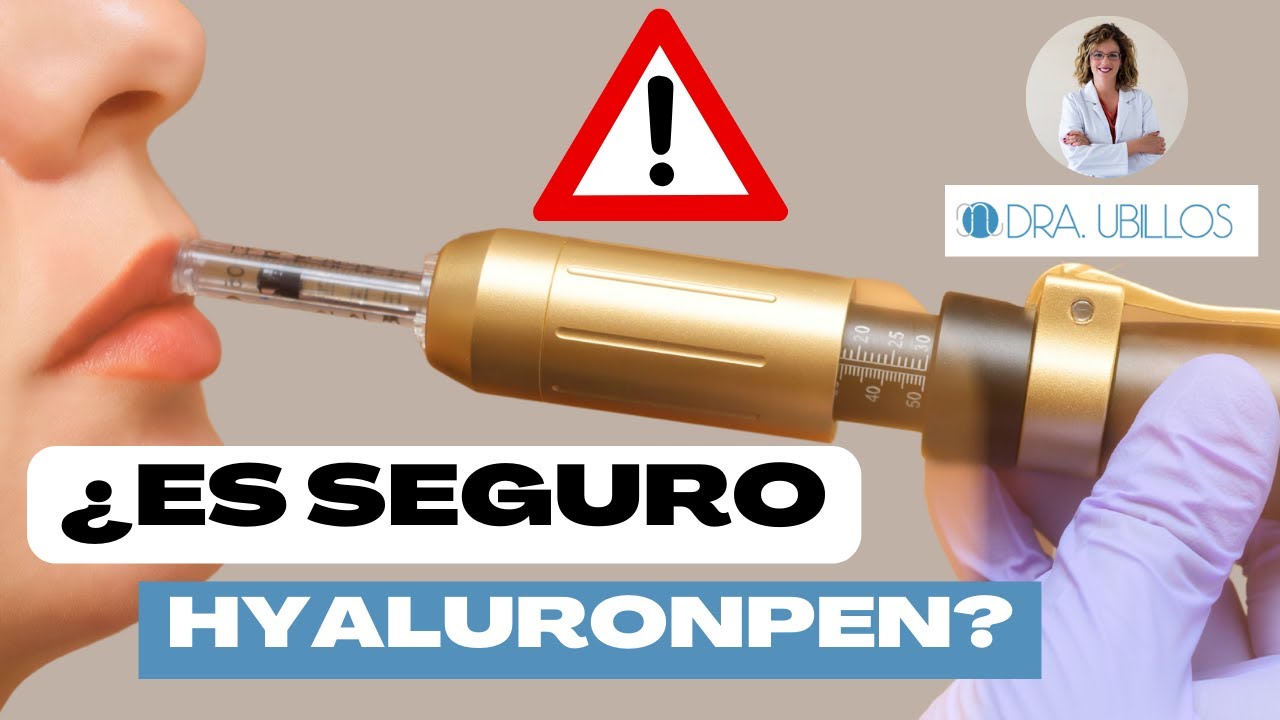 ¿ES SEGURO EL HYALURONPEN?