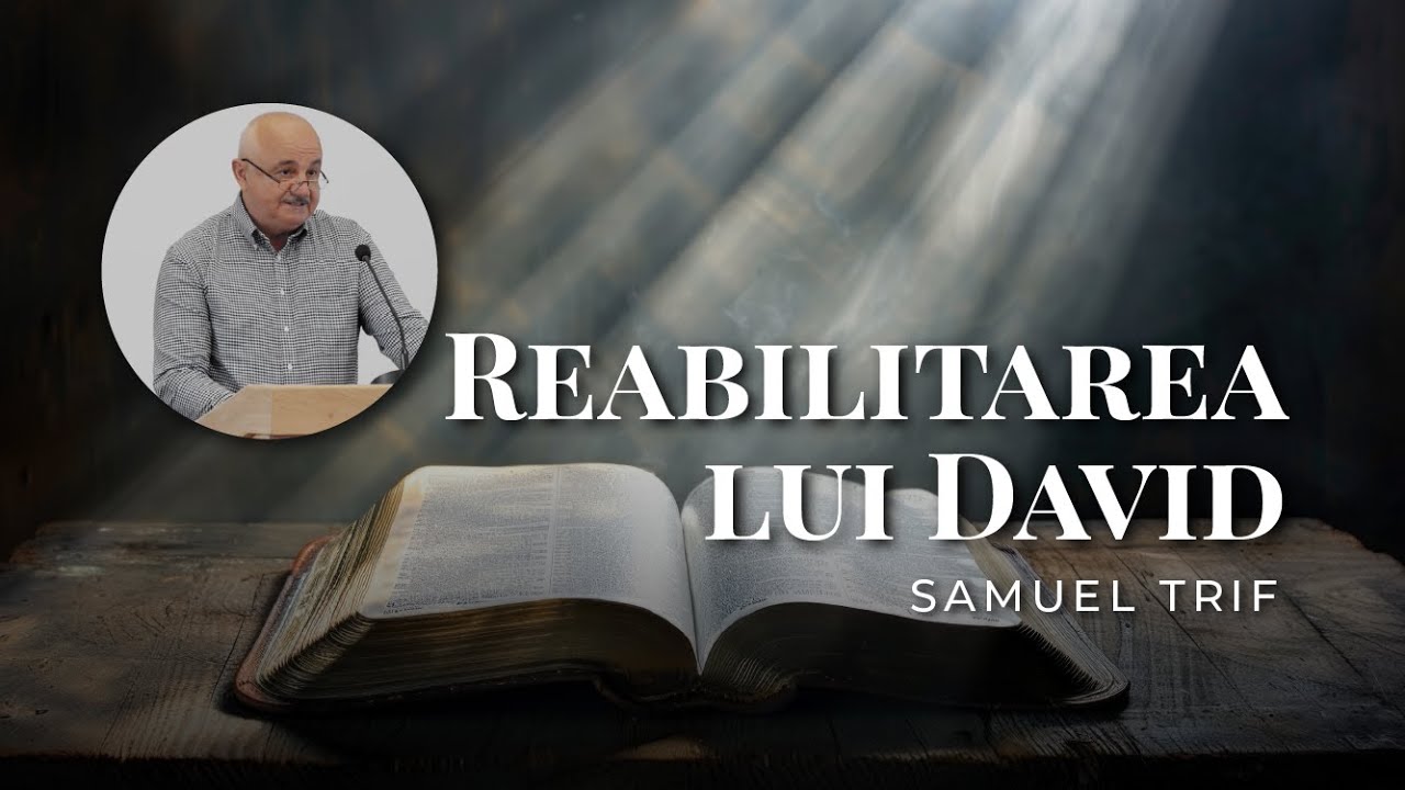 Samuel Trif - Reabilitarea lui David