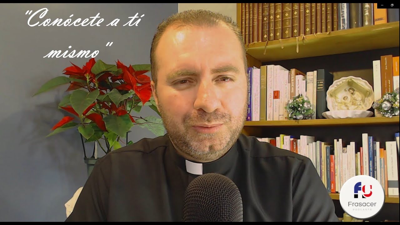 4. NECESIDAD DE CONOCERSE A SÍ MISMO  / Actitudes para vivir EL ADVIENTO