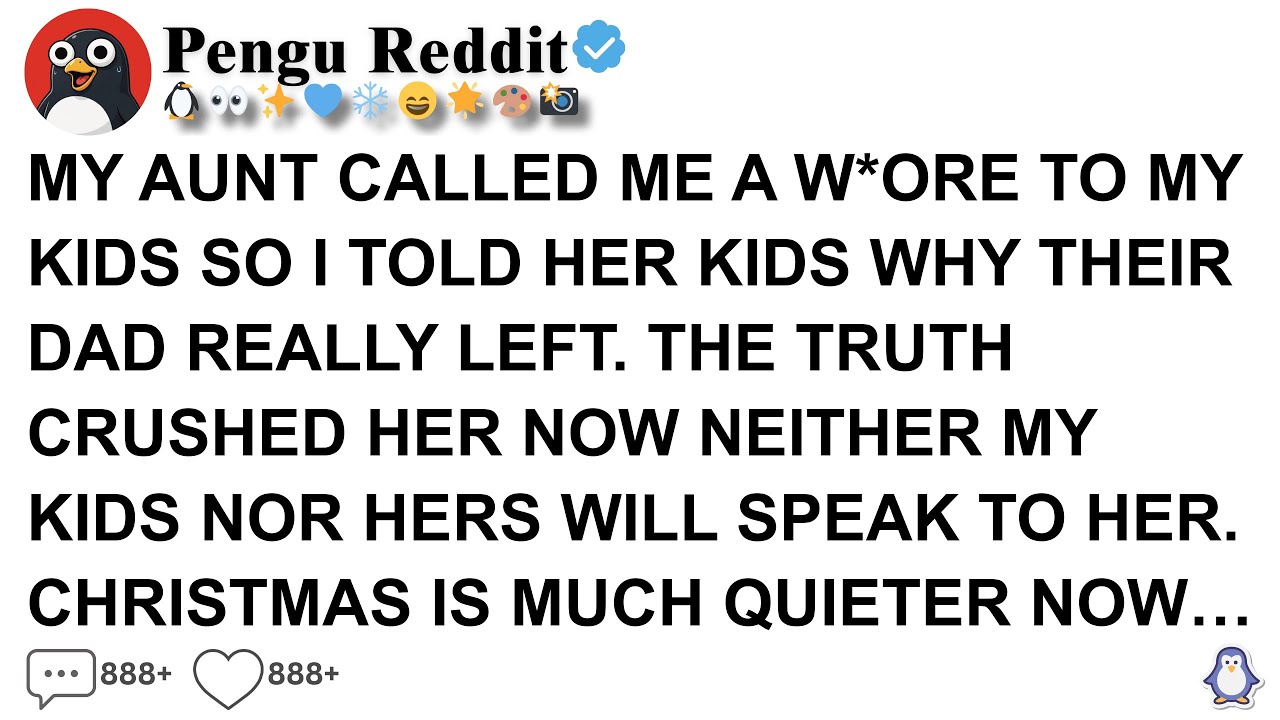 [Full Story] MY AUNT CALLED ME A WORE TO MY KIDS — SO I TOLD HER KIDS WHY THEIR DAD REALLY LEFT  THE