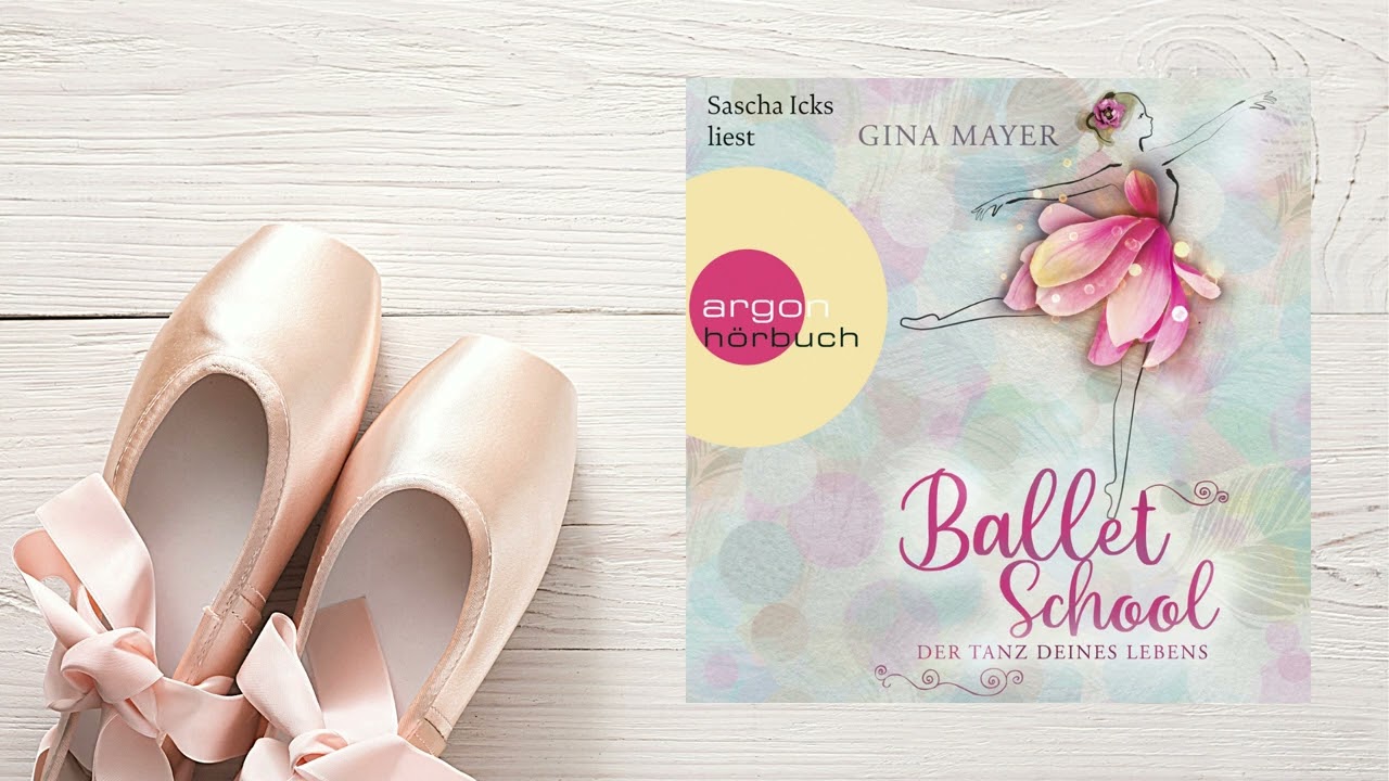 Gina Mayer: &raquo;Ballet School - Der Tanz Deines Lebens&laquo; - XXL H&ouml;rprobe zum Serienauftakt