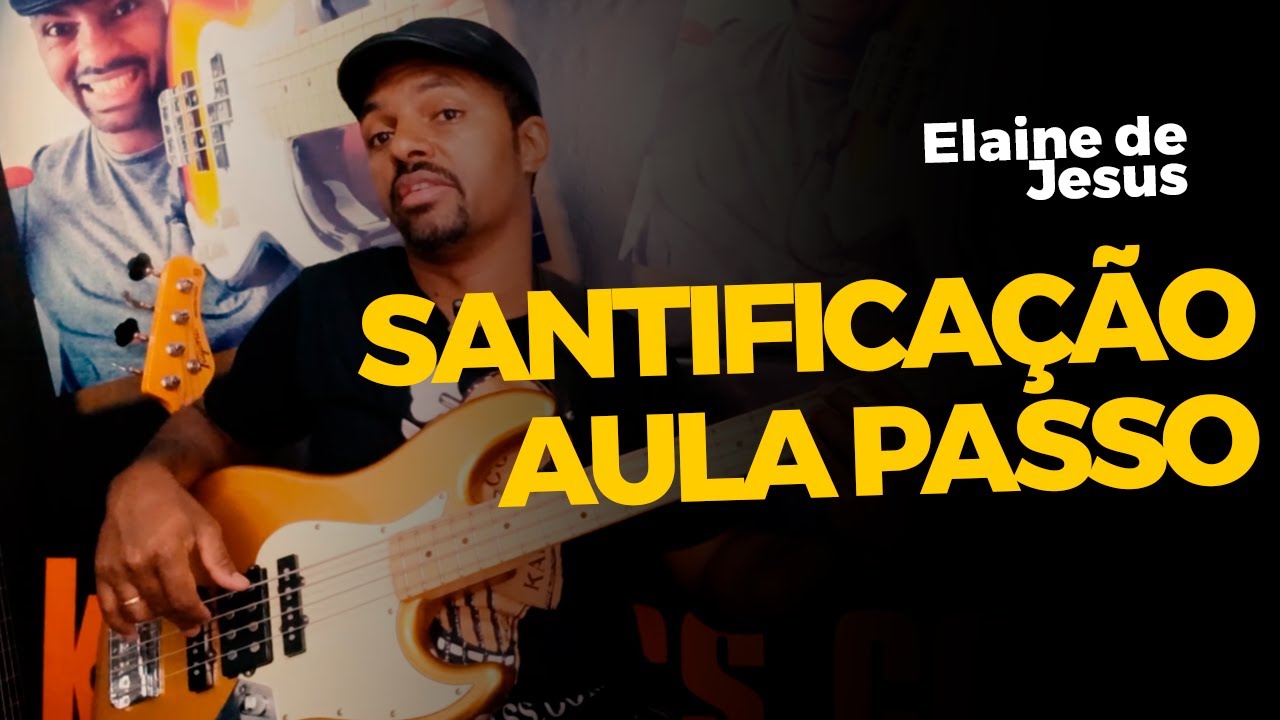 SANTIFICAÇÃO (Elaine Martins) Bass Cover VIDEO AULA DE BAIXO por  KAKA BASS  baixistas gospel