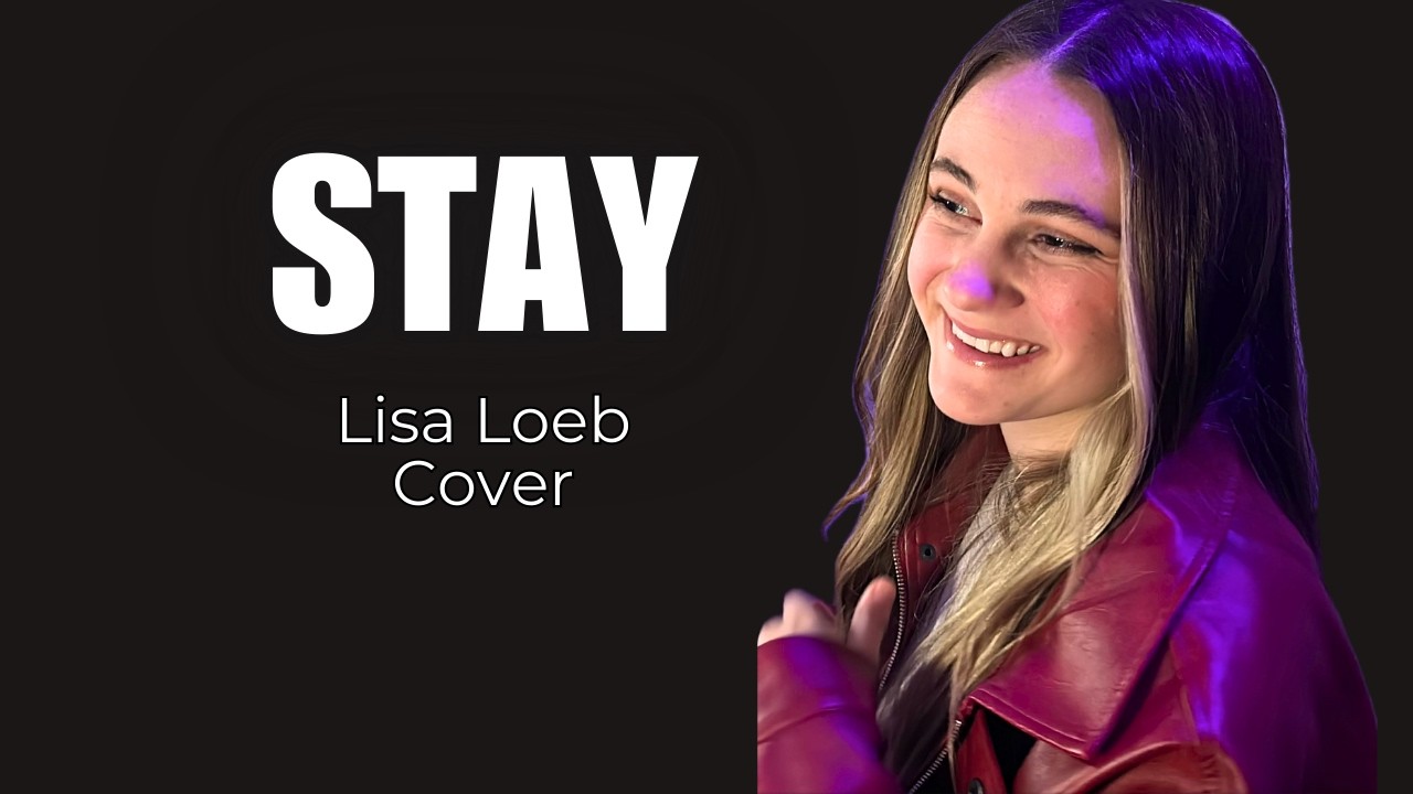 Kenadi Dodds - Stay (Lisa Loeb cover)
