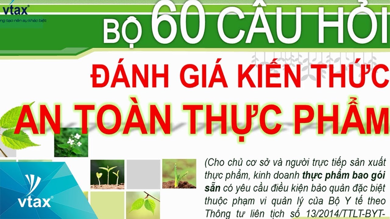 Bộ 60 câu hỏi và đáp án an toàn thực phẩm cho cơ sở kinh doanh thực phẩm bao gói | VTAX Corp