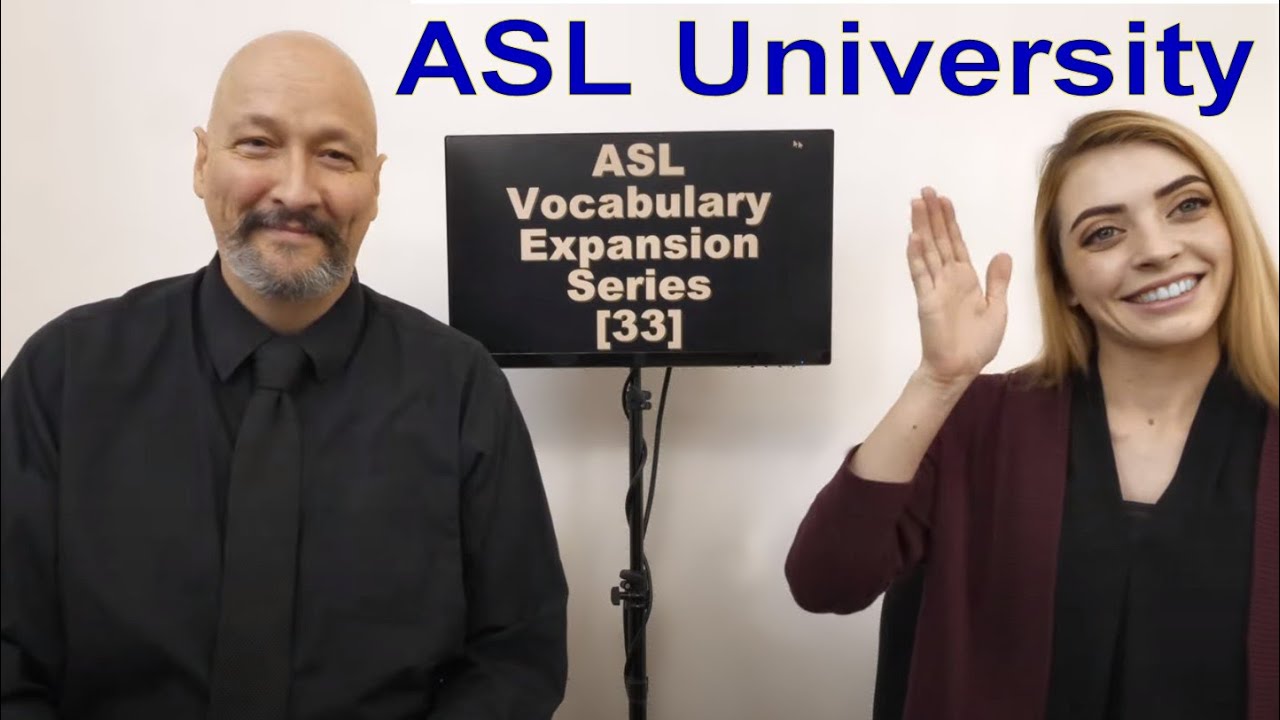 033 ASL American Sign Language Vocabulary Expansion Series Dr Bill & Rach