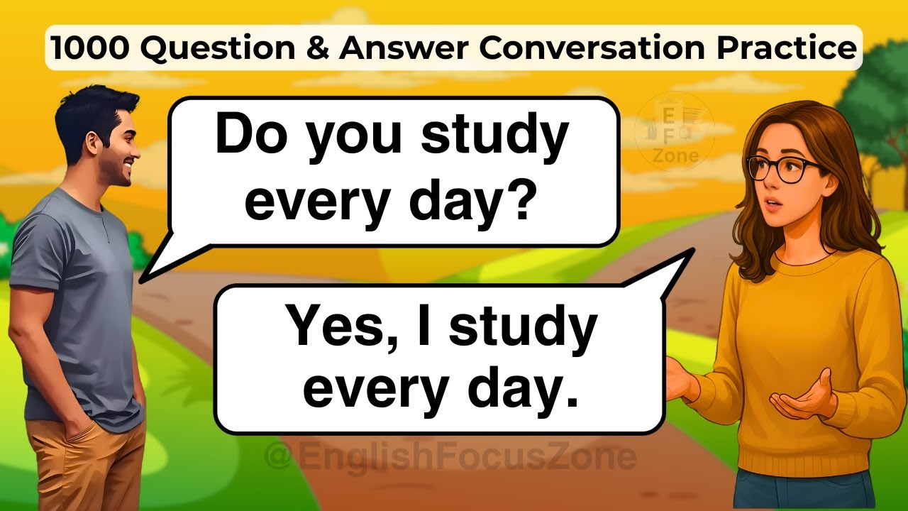 Daily Life English Conversations | 1000 Questions and Answers