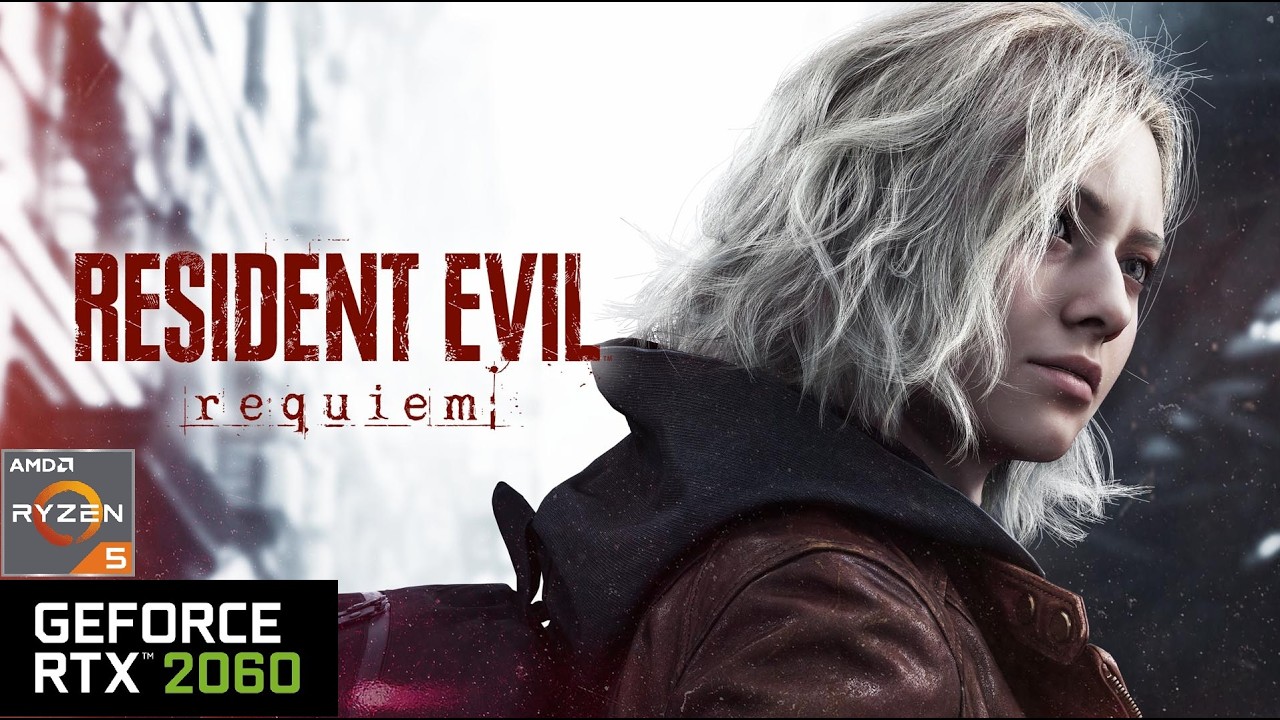 Resident Evil Requiem | RTX 2060 6GB - R5 3600 | [1080p]