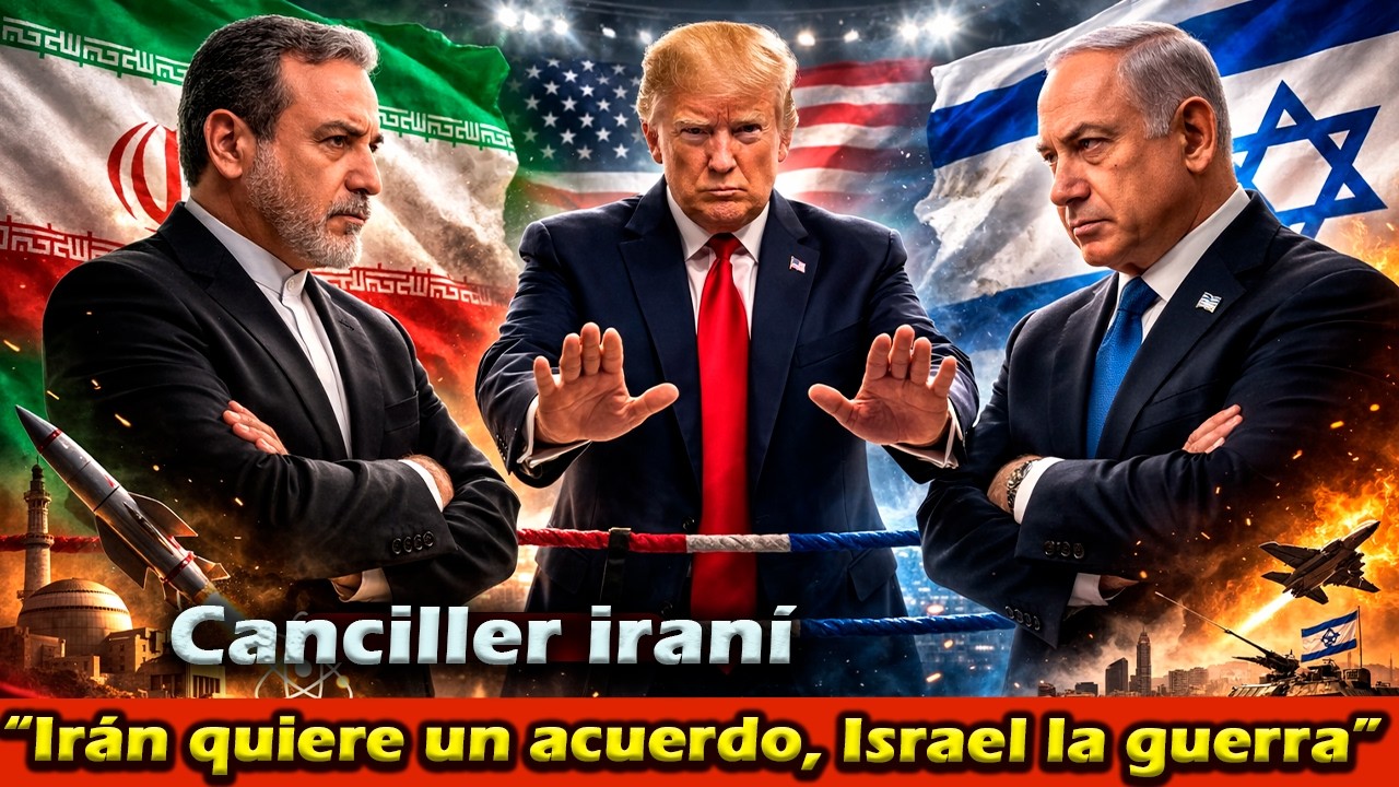 Canciller iraní: “Irán quiere un acuerdo, Israel la guerra”