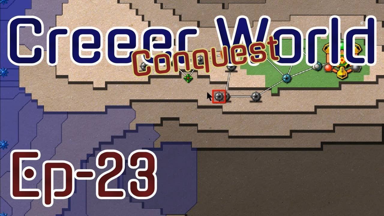 Creeper World (Conquest) Ep-23: Not Diagonal