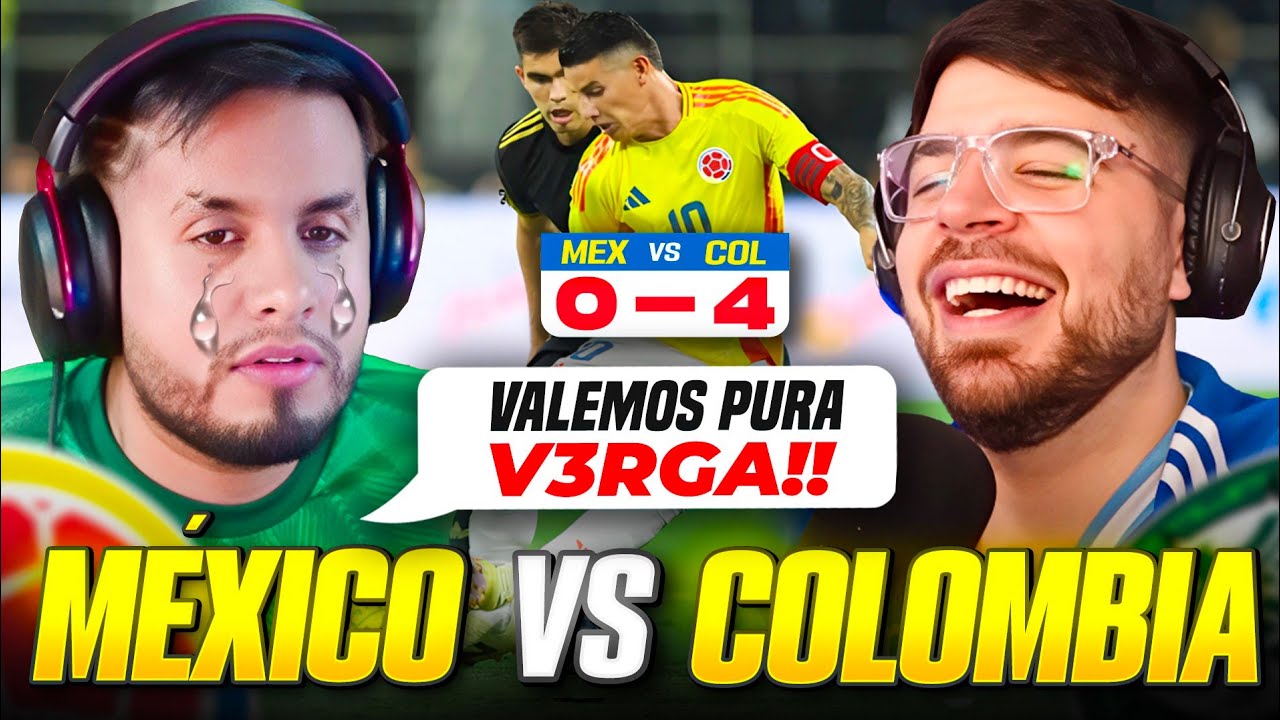 REACCIÓN AL PARTIDO DE MÉX vs COL (0-4) ft LA COBRA 