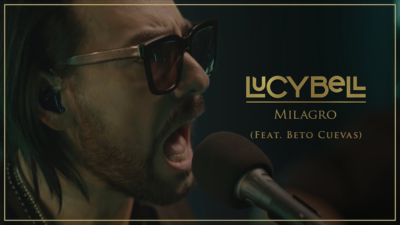 Lucybell - Milagro (feat. Beto Cuevas) [Video Oficial]
