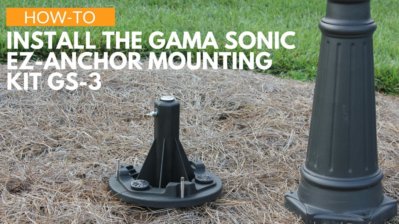How-To Install the Gama Sonic EZ-Anchor Mounting Kit GS-3